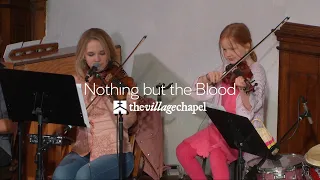 "Nothing but the Blood" featuring Keith & Kristyn Getty - The Village Chapel Worship