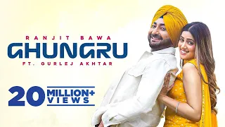 GHUNGRU | Ranjit Bawa | Gurlej Akhtar | Desi Crew| New Punjabi Songs 2021| Latest Punjabi Songs 2021