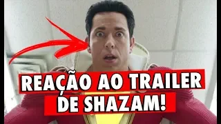 Reação ao Trailer de Shazam! - REACT!