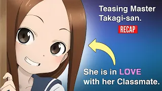 Karakai Jouzu no Takagi-san | ANIME RECAP! | Teasing Master Takagi-san