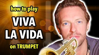 How to play Viva la Vida on Trumpet | Brassified