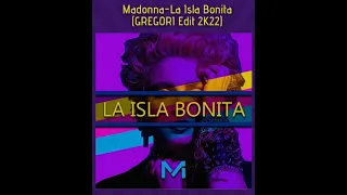 Madonna-La Isla Bonita (GREGORI Edit 2K22)