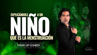 Explicandole a un niño qué es la Menstruación. CLANDESTINOS STAND UP Ep 6.