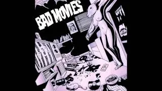 Bad Movies-The good times,the bad times