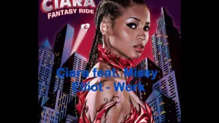 Ciara feat.  Missy Elliot -  Work