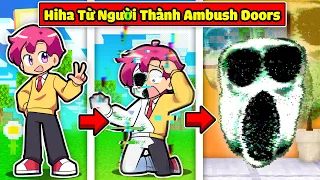 HIHA BIẾN BẢN THÂN THÀNH AMBUSH DOORS TRONG MINECRAFT*HIHA THÀNH AMBUSH 😭😖