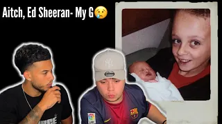 Aitch, Ed Sheeran - My G (Official Video) REACTION😢