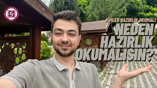 Neden Hazırlık Okumalısın? Kimler Hazırlık Okumalı/Okumamalı? Hazırlık Nasıl Değerlendirilir?