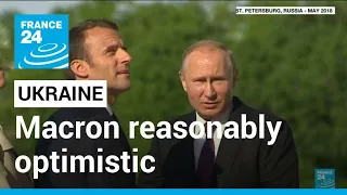 Ukraine tensions: France's Macron 'reasonably optimistic' ahead of talks with Putin • FRANCE 24