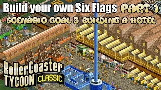 Build your own Six Flags - Part 1 - Roller Coaster Tycoon Classic - Let's Play!