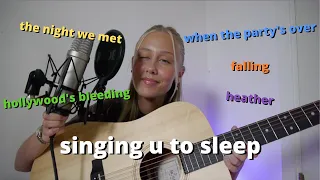 singing u to sleep! (billie, styles, conan, post malone, lord huron) asmr