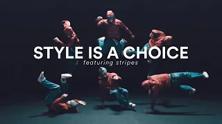 Style Is A Choice (Feat. Stripes)