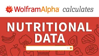 How to Access Nutritional Data with Wolfram|Alpha