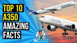 Top 10 Airbus A350 Amazing Aviation Pilot Facts #Airbus #airbus350 #a350