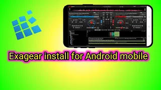 how to eaxagear open and install // #exagear#vertualdj