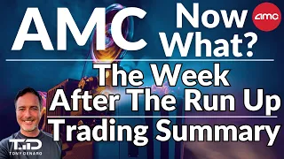 AMC Now What - How I Traded last weeks AMC run up - and What Next?!