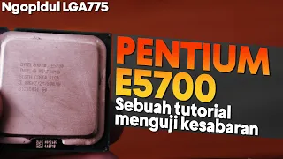 Prosessor LGA 775 TERBAIK sepanjang sejarah!!!!!!! - PENTIUM E5700