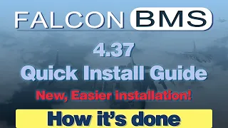 Falcon BMS 4.37 Quick Install Guide