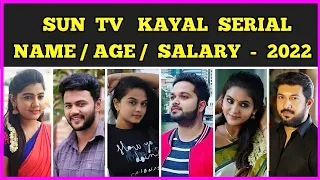 Sun Tv Kayal Serial Actor and Actresses Name, Age and Salary Details || Kayal Serial||  [Video -15]