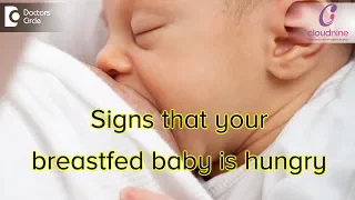 Signs that your breastfed baby is hungry - Dr.Deanne Misquita