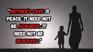 Love Quotes About Mother | Motivational Quotes | Amazing Mother Quotes | Thinking Tidbits