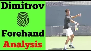 Grigor Dimitrov Forehand Analysis | Unique In His Technique