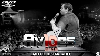 Aviões do Forró - DVD 10 anos - Motel Disfarçado