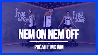 POCAH e MC WM - NEM ON NEM OFF | Coreografia Free Dance | #boradançar