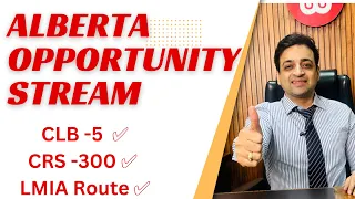 What is Alberta opportunity stream ? PR visa with CLB 5 program.