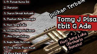 Nostalgia | Tomy J Pisa Dan Ebit G Ade terbaik sepanjang masa |