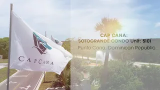 Sotogrande Ocean View Condo - Cap Cana Resort - Dominican Republic
