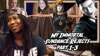 My Immortal: Sundance Rejects Part 1-3 | Internet Historian | Reaction