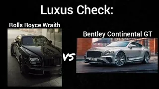 Luxus-Vergleich! Rolls Royce Wraith vs. Bentley Continental GT!