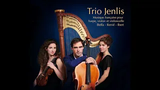 Trio Jenlis - Henriette Renié, Trio pour harpe, violon et violoncelle, premier mouvement