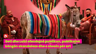 Geti dhe Luizi ofendojnë publikun, publikojnë këngën skandaloze dhe e shesin për art