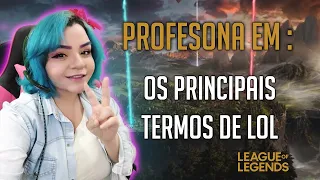 EXPLICANDO AS GÍRIAS E TERMOS DO LEAGUE OF LEGENDS