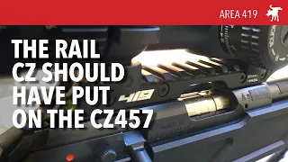 Area 419 the best rail for the CZ457 455