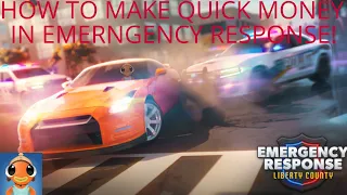 How to Make Quick Money In Emergency Response! (Roblox)