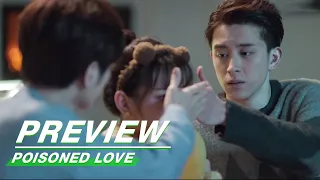 Preview: Poisoned Love EP19 | 恋爱吧食梦君 | iQIYI