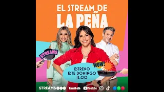 ⭐ EL STREAM DE LA PEÑA ⭐ CON ELEO, RODRIGO Y MARIALE