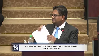 BUDGET PRESENTATION BY PPP/C PARLIAMENTARIAN DR. ASHNI SINGH