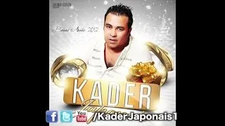 Kader Japonais - Ndir el courage [Ndir el courage]