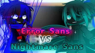 Sans au react to Error Sans vs Nightmare Sans//XUACHEN//gacha club//Undertale//