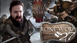 Legendary Locations Mystery Tour! - Battle Brothers (Lone Wolf Ironman) - #27