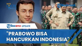 Pakar Asing Prediksi Nasib Indonesia Jika Prabowo Jadi Presiden: Bisa Menghancurkan Demokrasi RI