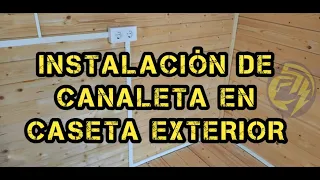 INSTALACIÓN DE CANALETA EN CASETA EXTERIOR
