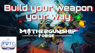 Create Your Dream Weapon// Mothergunship Forge VR Quest 2 Gameplay