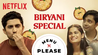Which Is India’s Best Biryani? ft. Shayan Roy & Srishti Dixit |  Menu Please Year End Special