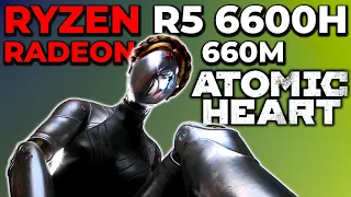 Atomic Heart | Ryzen 5 6600H Radeon 660M Integrated Graphics Benchmark | Beelink SER6 Mini PC