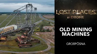 Old mining machines - GROßPÖSNA | Lost Places by Drone (DJI Mavic 2 Pro, aerial video)